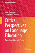 Critical Perspectives on Language Education: Australia and the Asia Pacific