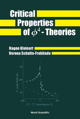 Critical Properties of Phi4- Theories - Kleinert, Hagen, and Schulte-Frohlinde, Verena