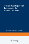 Critical Psychophysical Passages in the Life of a Woman: A Psychodynamic Perspective