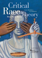 Critical Race Theory: Cases, Materials, and Problems