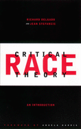Critical Race Theory, First Edition: An Introduction, First Edition