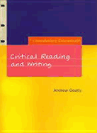 Critical Reading and Writing: An Introductory Coursebook - Goatly, Andrew