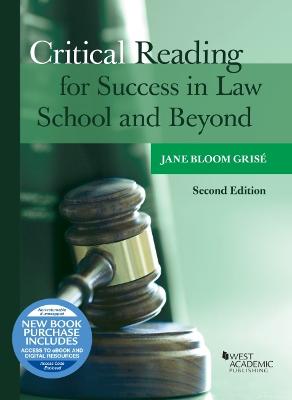 Critical Reading for Success in Law School and Beyond (with video) - Grise, Jane