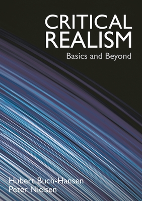 Critical Realism: Basics and Beyond - Buch-Hansen, Hubert, and Nielsen, Peter