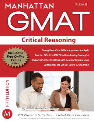 Critical Reasoning GMAT Strategy Guide - Manhattan GMAT