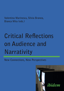 Critical Reflections on Audience and Narrativity - New Connections, New Perspectives