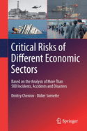 Critical  Risks of Different Economic Sectors: Based on the Analysis of More Than 500 Incidents, Accidents and Disasters