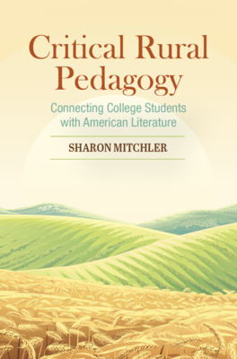 Critical Rural Pedagogy - Mitchler, Sharon