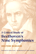 Critical Study of Beethoven's Nine Symphonies