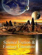 Critical Survey of Science Fiction & Fantasy Literature: Print Purchase Includes Free Online Access