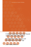 Critical Systemic Praxis for Social and Environmental Justice: Participatory Policy Design and Governance for a Global Age