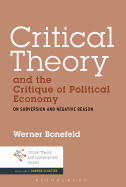 Critical Theory and the Critique of Political Economy: On Subversion and Negative Reason