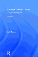 Critical Theory Today: A User-Friendly Guide