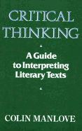 Critical Thinking: A Guide to Interpreting Literary Texts