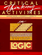 Critical Thinking Activities in Patterns Imagery & Logic Grade 7/12 Copyright 1989