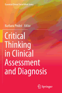 Critical Thinking in Clinical Assessment and Diagnosis