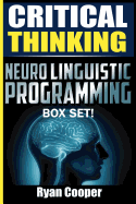 Critical Thinking Neuro Linguistic Programming Box Set!