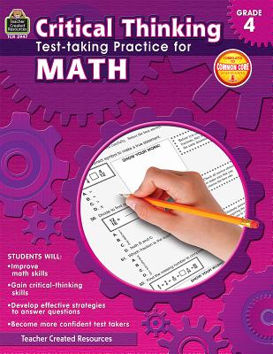 Critical Thinking: Test-Taking Practice for Math Grade 4 - Cook, Sandra, and Leon, Helen
