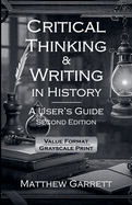 Critical Thinking & Writing in History: A User's Guide. Second Edition.