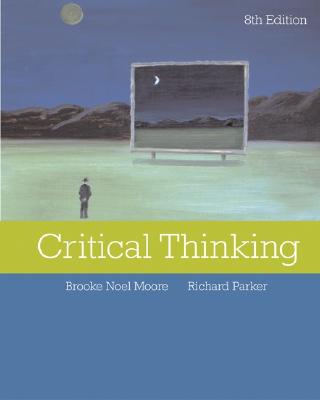 Critical Thinking - Moore, Brooke Noel, and Parker, Richard, and Moore Brooke, Noel