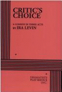 Critic's Choice - Levin, Ira