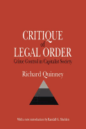 Critique of Legal Order: Crime Control in Capitalist Society
