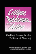 Critique, Resistance, & Action: Working Papers in Politics