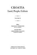 Croatia: Land, People & Culture, 2 - Eterovich, Francis H (Editor), and Spalatin, Christopher (Editor)