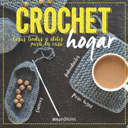 Crochet Hogar: cosas lindas y tiles para la casa