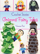 Crochet Stories: Grimms' Fairy Tales