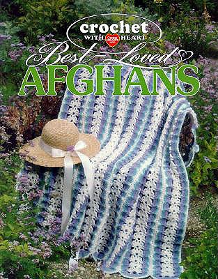 Crochet with Heart: Best Loved Afghans (Leisure Arts #108213) - Leisure Arts