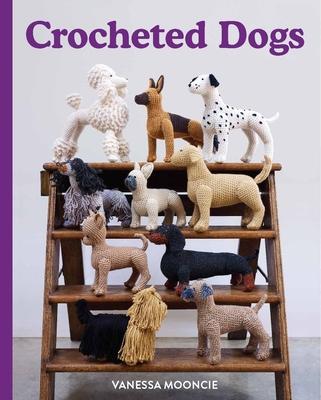 Crocheted Dogs - Mooncie, Vanessa