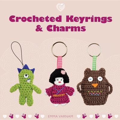 Crocheted Keyrings and Charms - Varnam, Emma