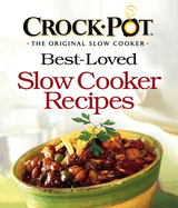Crockpot Best-Loved Slow Cooker Recipes