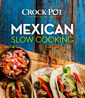 Crockpot Mexican Slow Cooking - Publications International Ltd