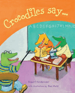 Crocodiles Say