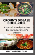 Crohn's Disease Cookbook: Easy and Healthy Recipes for Managing Crohn's Disease