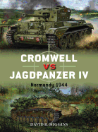 Cromwell Vs Jagdpanzer IV: Normandy 1944