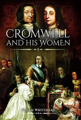 Cromwell's Women - Whitehead, Julian