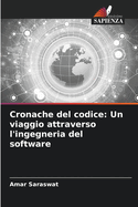 Cronache del codice: Un viaggio attraverso l'ingegneria del software
