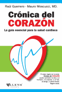 Cronica del corazon: La Guia Esencial para la Salud Cardiaca