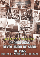 Cronolog?a: Revoluci?n de Abril de 1965: Del 24 de Abril a 25 de Mayo