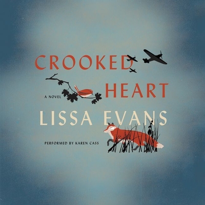 Crooked Heart - Evans, Lissa, and Cass, Karen (Read by)