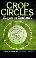 Crop Circles: Signs of Contact - Andrews, Colin, and Spignesi, Stephen J