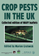 Crop Pests in the UK: Collected Edition of Maff Leaflets