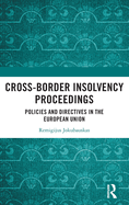 Cross-Border Insolvency Proceedings: Policies and Directives in the European Union