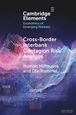 Cross-Border Interbank Contagion Risk Analysis: Evidence from Selected Emerging and Less-Developed Economies in the Asia-Pacific Region - Matousek, Roman, and Rummel, Ole