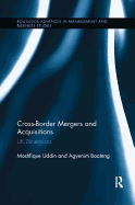 Cross-Border Mergers and Acquisitions: UK Dimensions