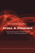 Cross Covenant: Interpreting the Atonement for 21st Century Mission
