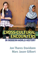 Cross-Cultural Encounters in Modern World History Plus Mysearchlab with Etext -- Access Card Package